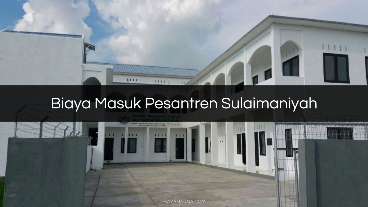 Biaya Masuk Pesantren Sulaimaniyah