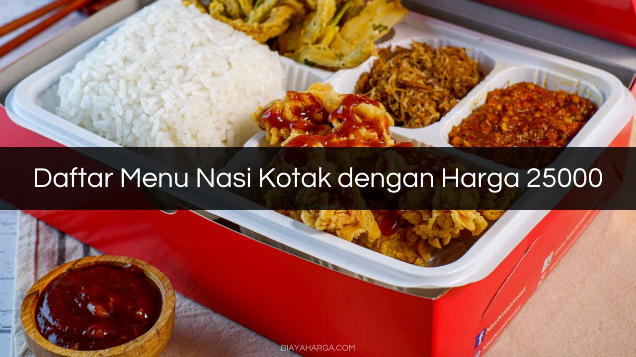 Daftar Menu Nasi Kotak dengan Harga 25000