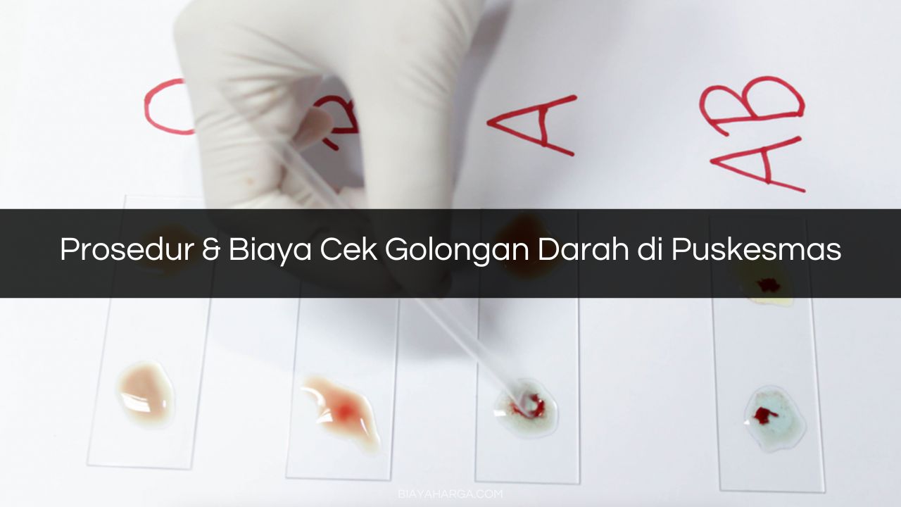 Prosedur & Biaya Cek Golongan Darah di Puskesmas