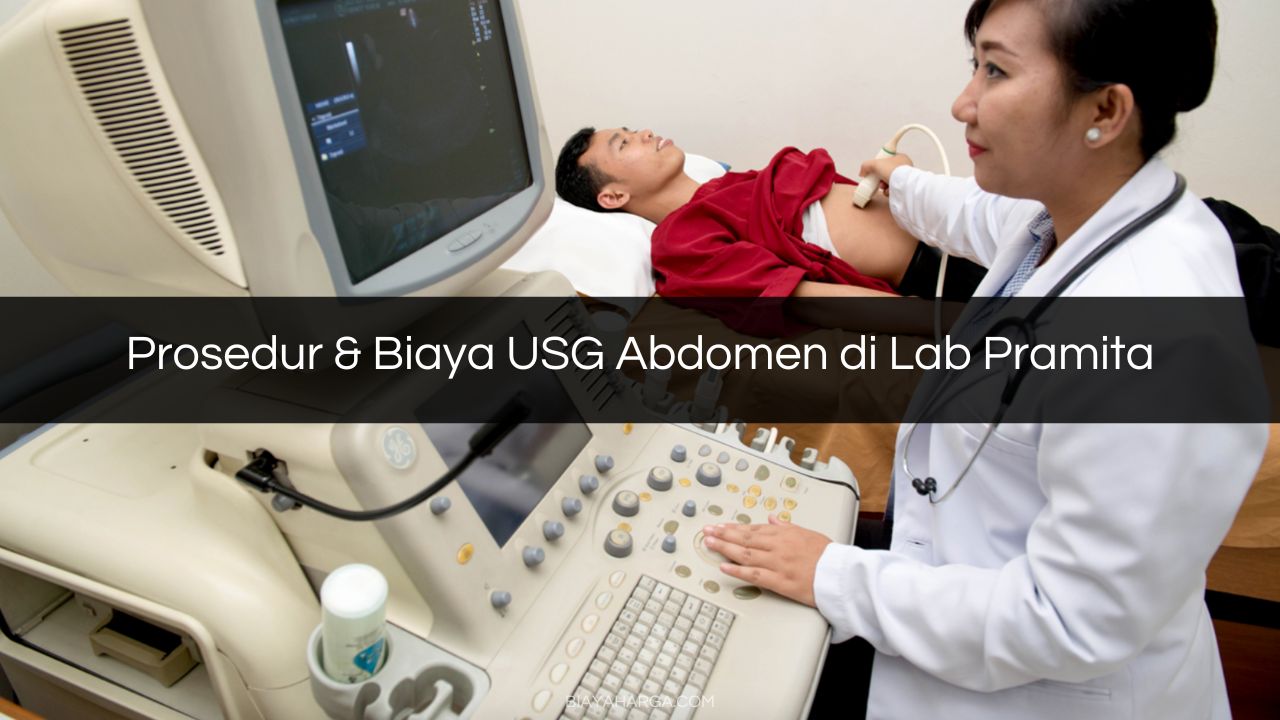 Prosedur & Biaya USG Abdomen di Lab Pramita