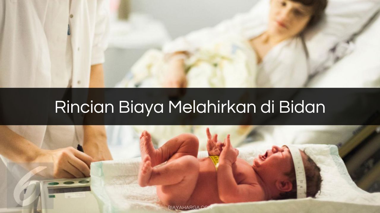 Rincian Biaya Melahirkan di Bidan