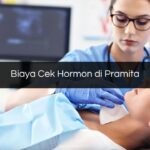 Biaya Cek Hormon di Pramita