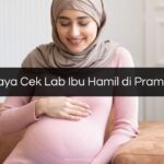 Biaya Cek Lab Ibu Hamil di Pramita