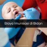 Biaya Imunisasi di Bidan