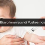 Biaya Imunisasi di Puskesmas