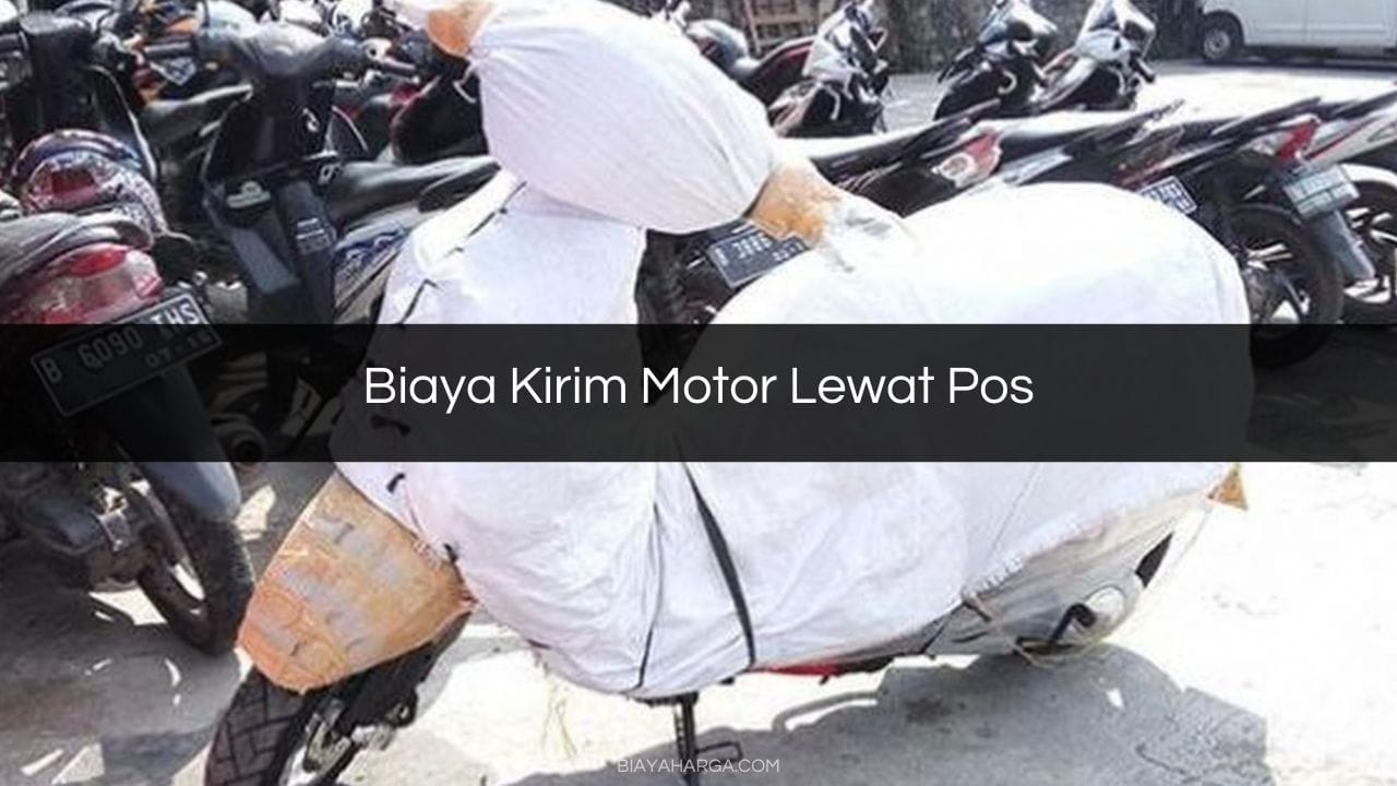 Biaya Kirim Motor Lewat Pos