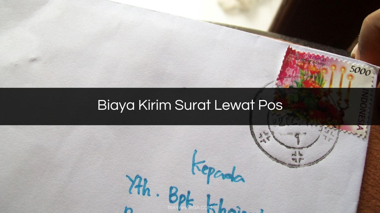 Biaya Kirim Surat Lewat Pos