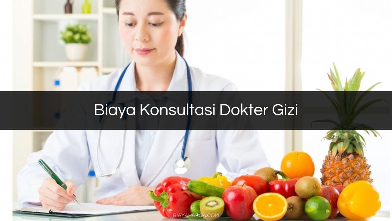 Biaya Konsultasi Dokter Gizi