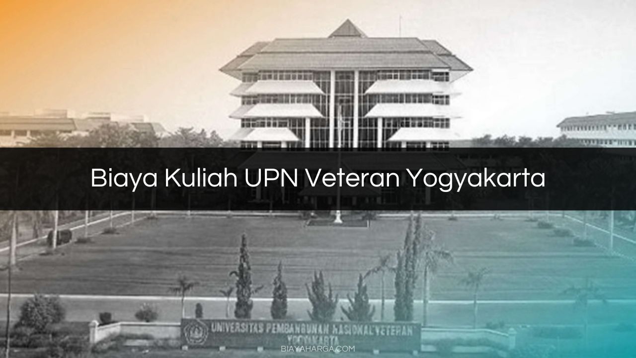 Biaya Kuliah UPN Veteran Yogyakarta