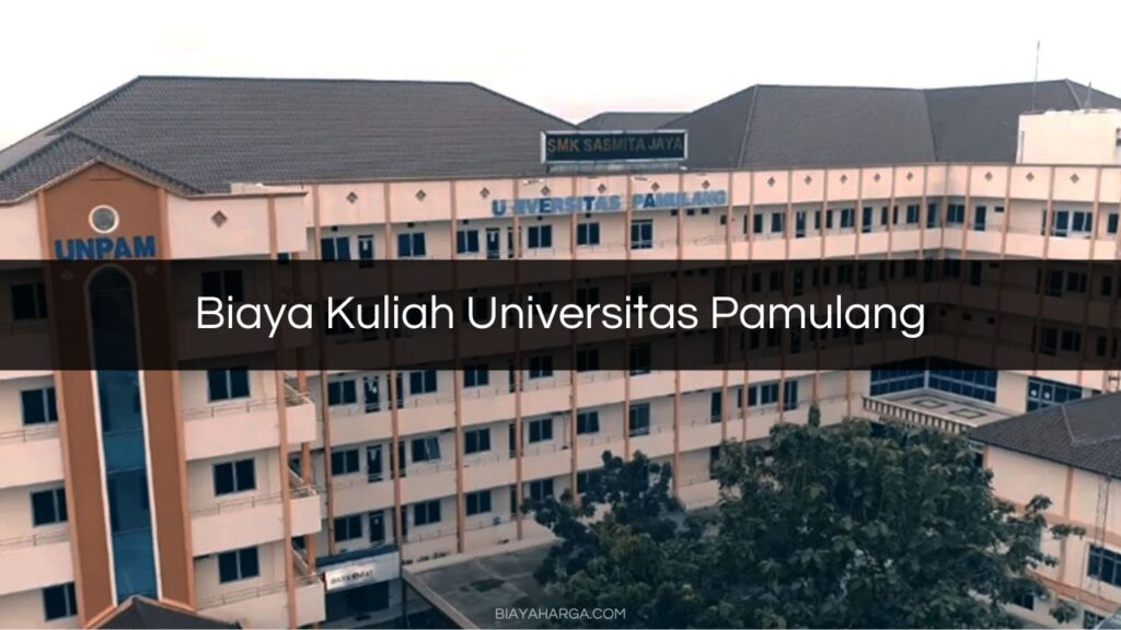 √ Biaya Kuliah Universitas Pamulang : Syarat, Cara Daftar, Bayar