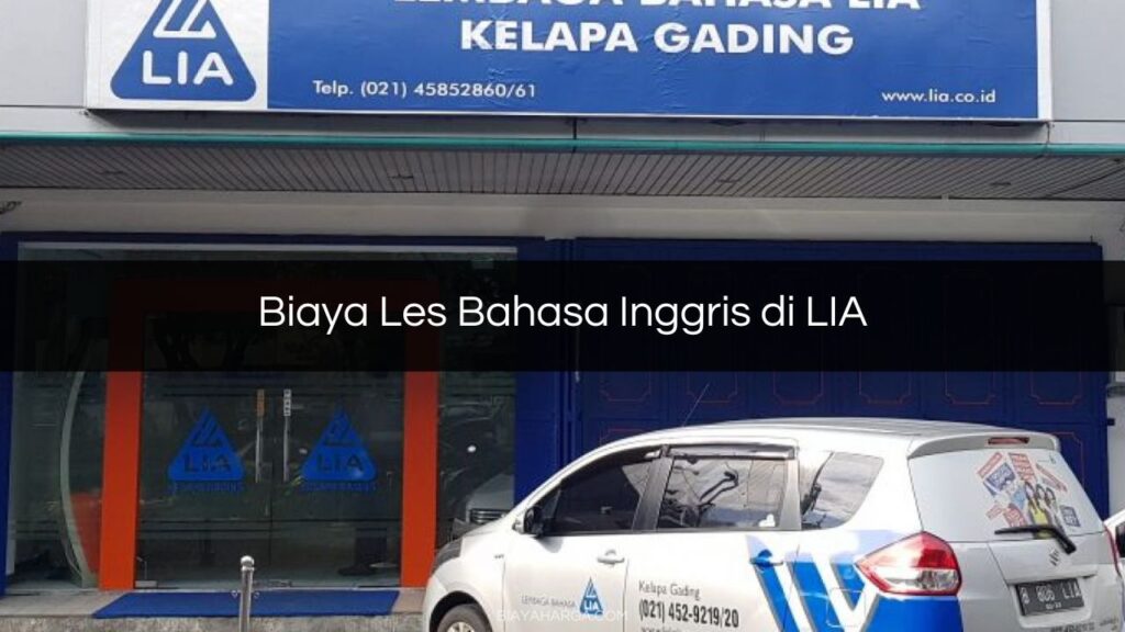 √ 3 Biaya Les Bahasa Inggris Di Lia Semua Cabang 2023