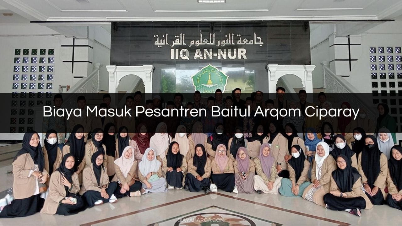 Biaya Masuk Pesantren Baitul Arqom Ciparay