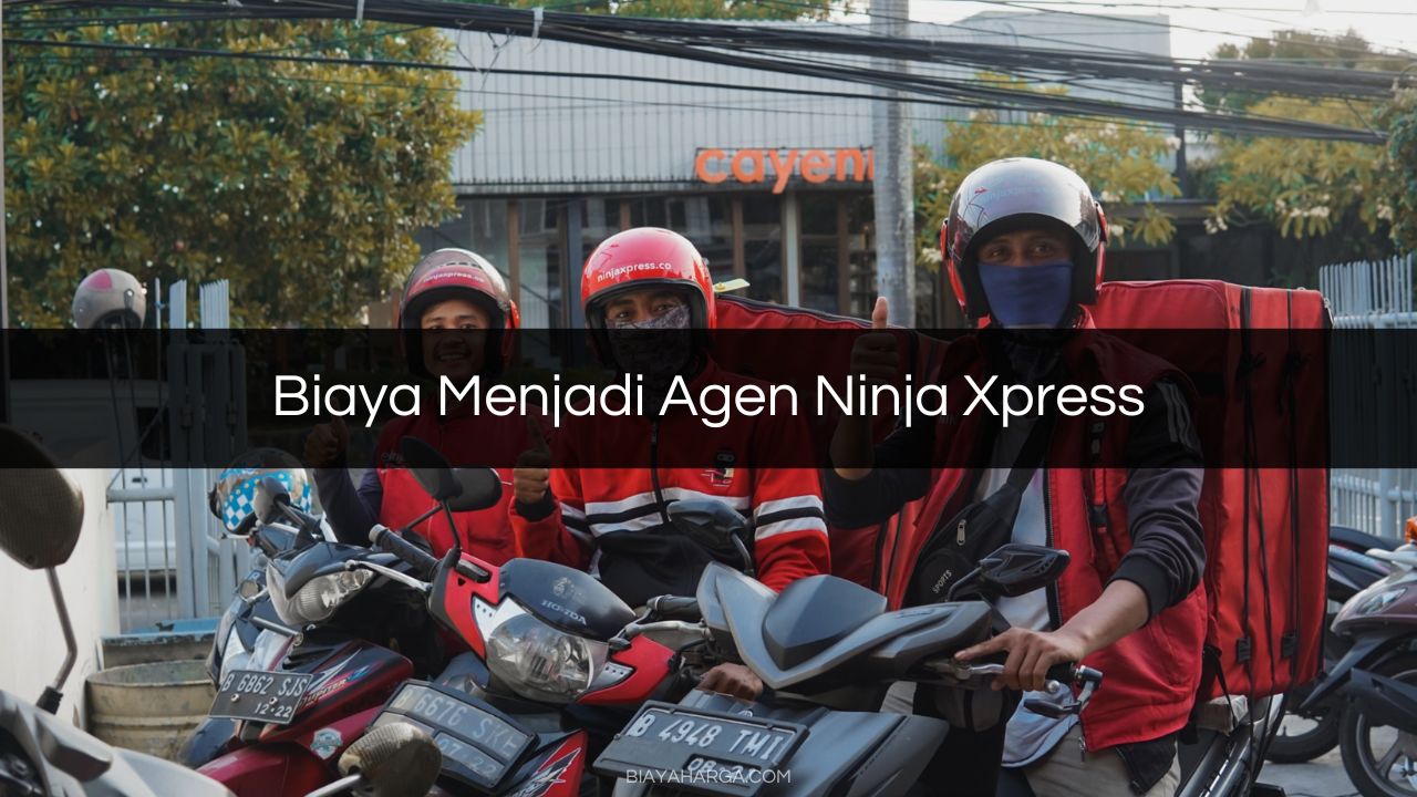 Biaya Menjadi Agen Ninja Xpress