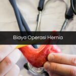 Biaya Operasi Hernia