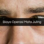 Biaya Operasi Mata Juling