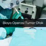 Biaya Operasi Tumor Otak