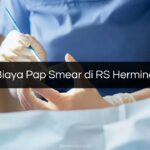 Biaya Pap Smear di RS Hermina