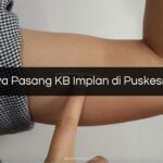 Biaya Pasang KB Implan di Puskesmas