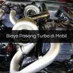 Biaya Pasang Turbo di Mobil