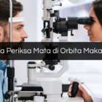 Biaya Periksa Mata di Orbita Makassar