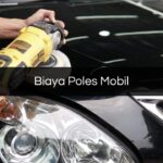 Biaya Poles Mobil