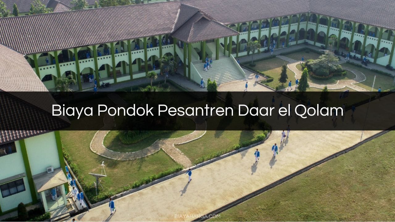 Biaya Pondok Pesantren Daar el Qolam