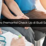 Biaya Premarital Check Up di Budi Sehat