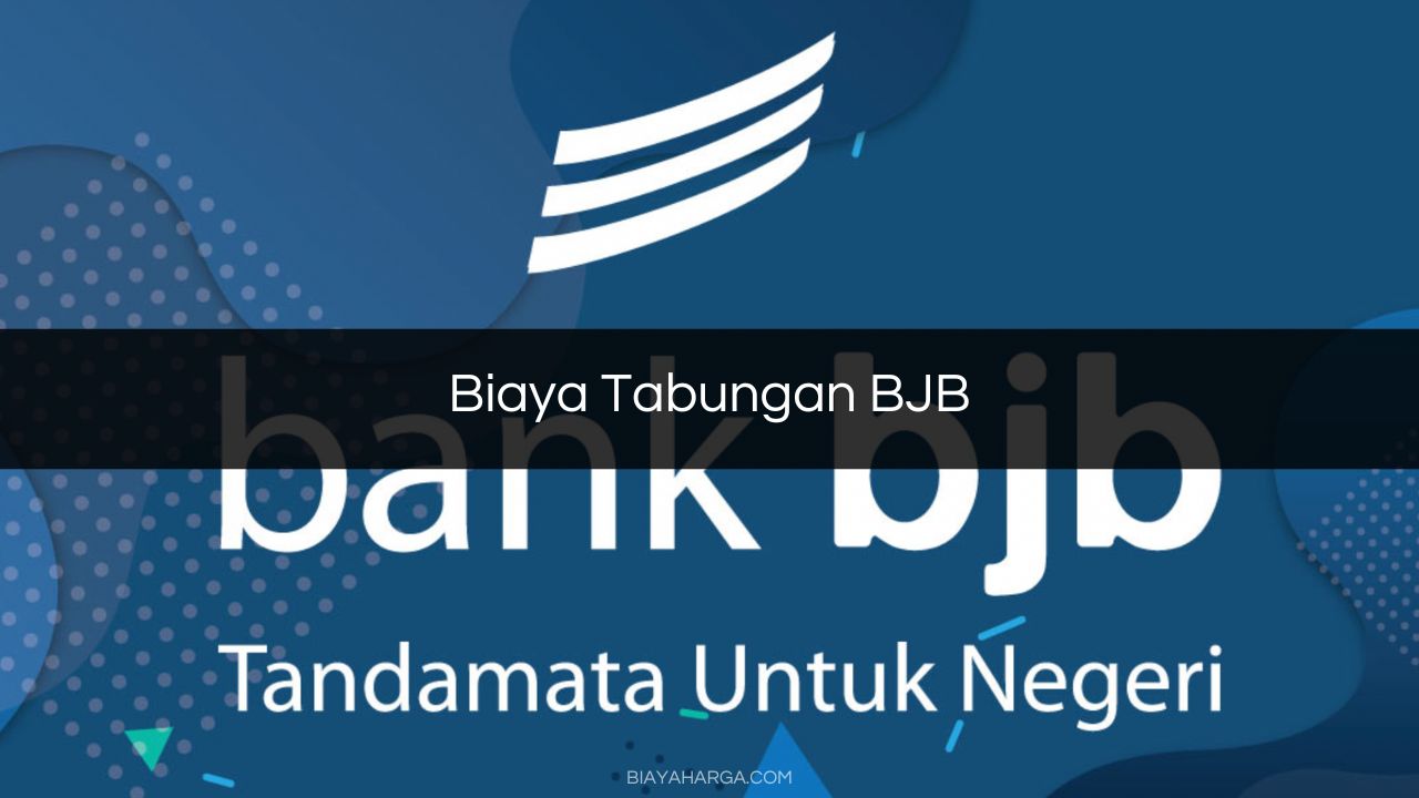 Biaya Tabungan BJB