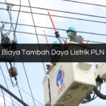 Biaya Tambah Daya Listrik PLN