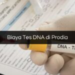 Biaya Tes DNA di Prodia
