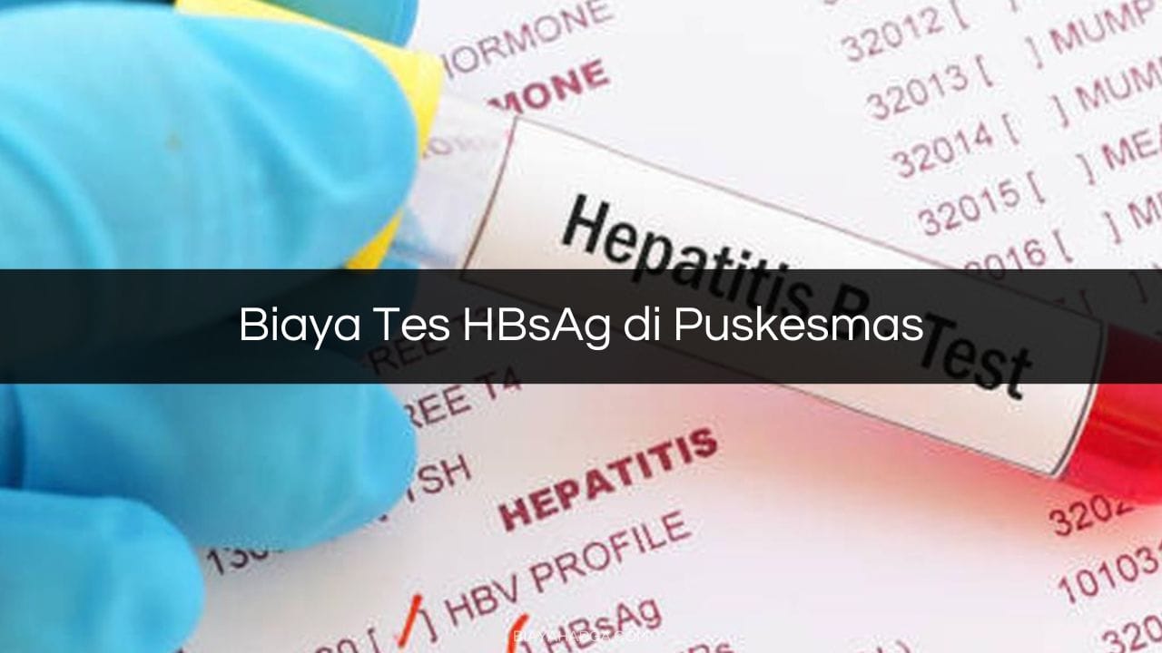 Biaya Tes HBsAg di Puskesmas