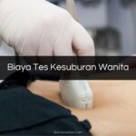 Biaya Tes Kesuburan Wanita