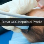 Biaya USG Kepala di Prodia