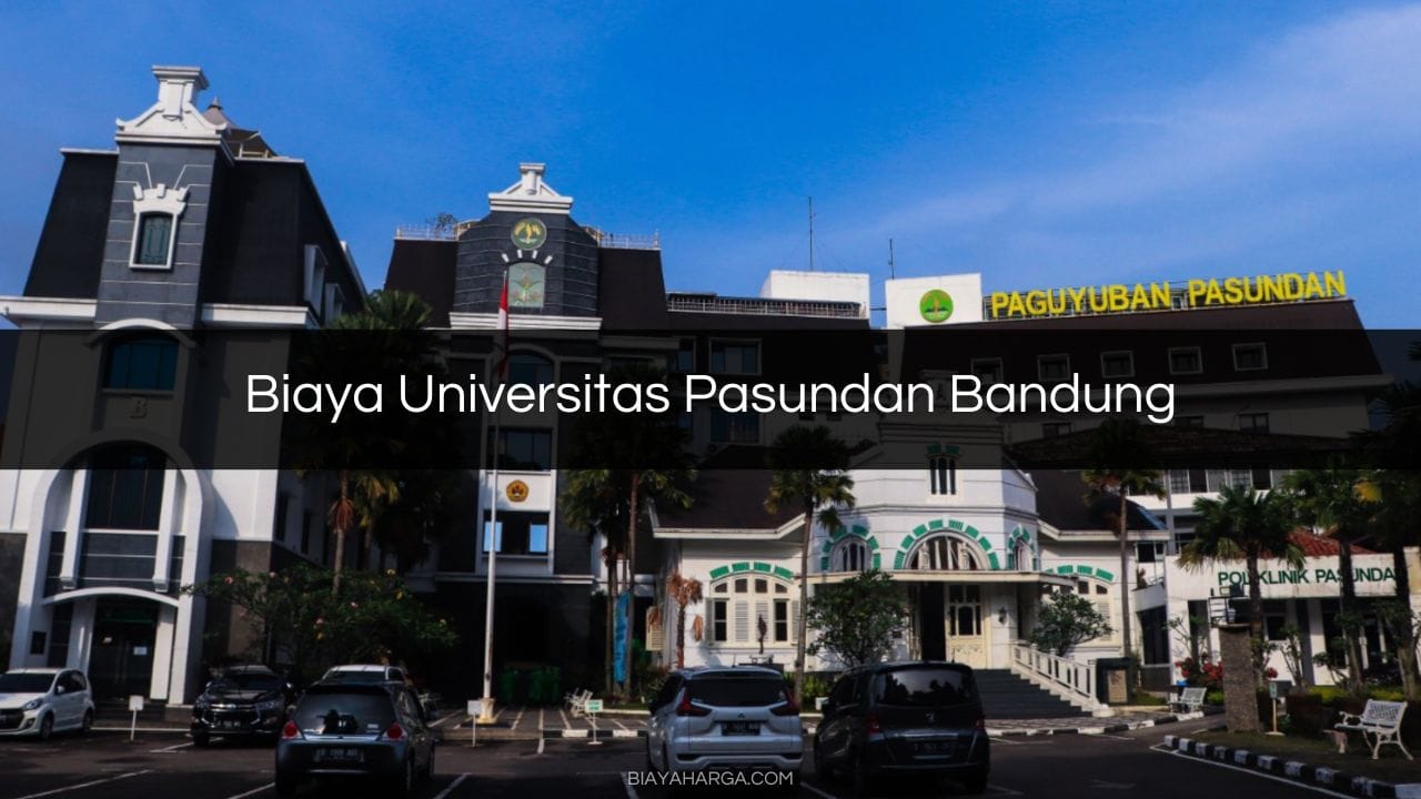 Biaya Universitas Pasundan Bandung