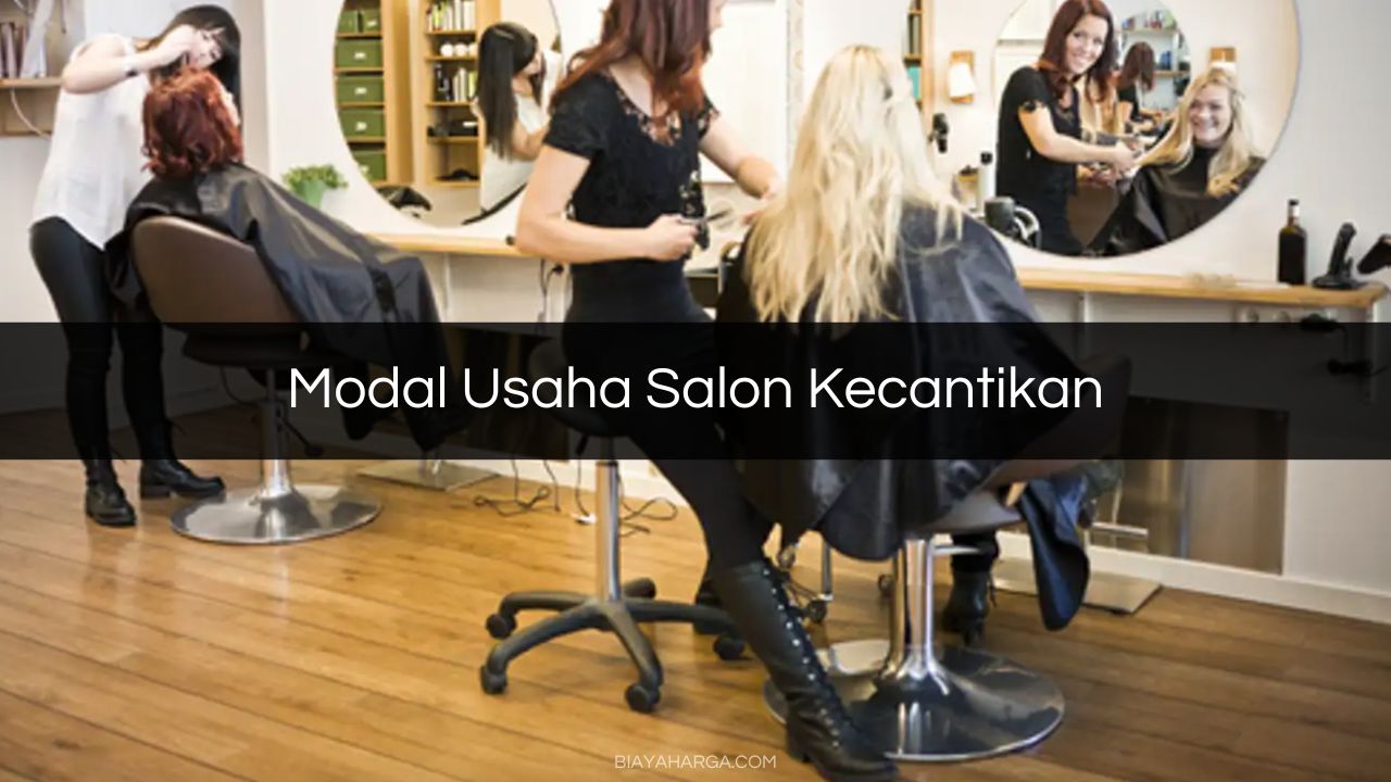 Modal Usaha Salon Kecantikan