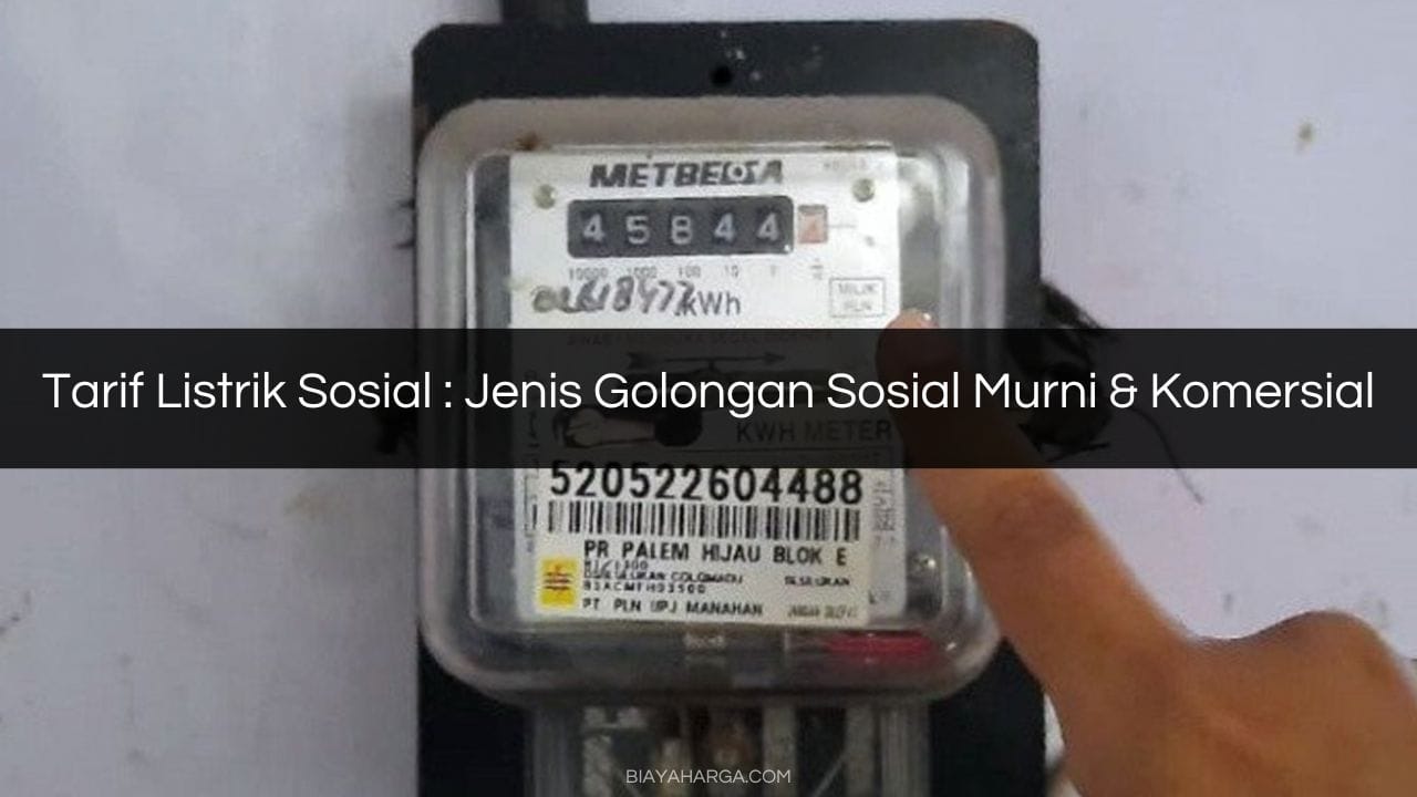 Tarif Listrik Sosial : Jenis Golongan Sosial Murni & Komersial