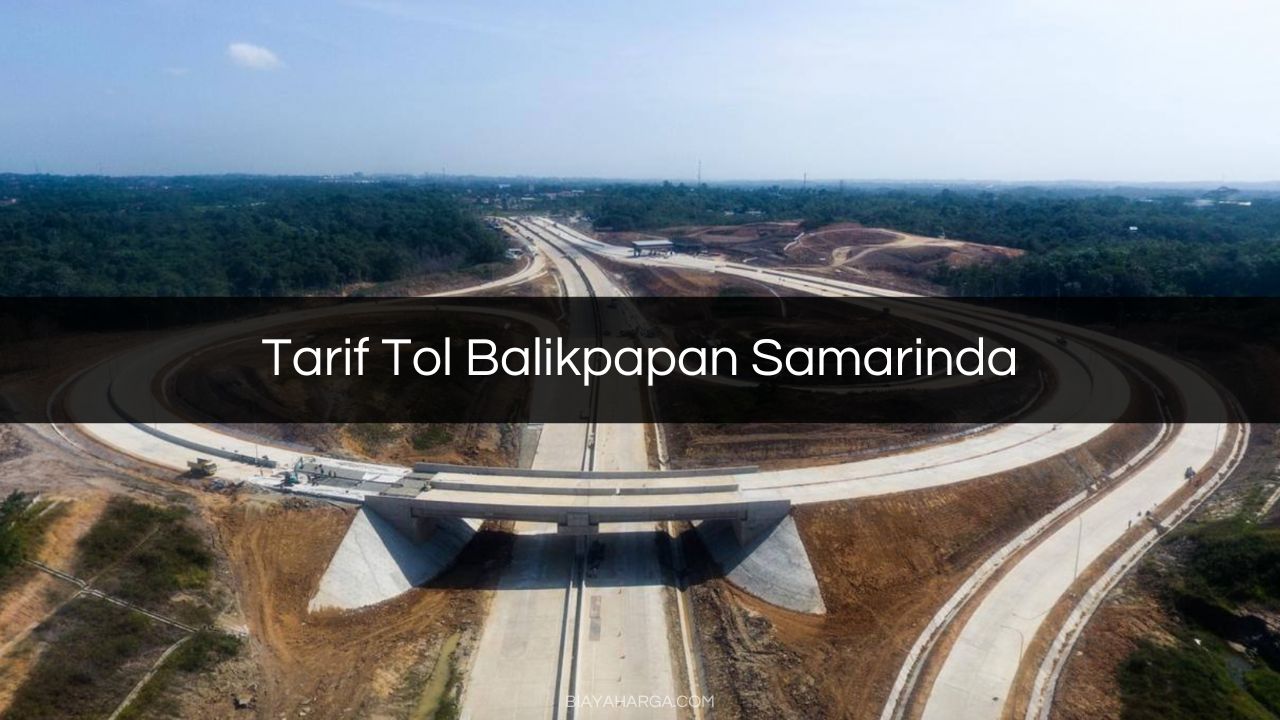 Tarif Tol Balikpapan Samarinda