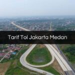 Tarif Tol Jakarta Medan