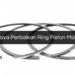 biaya perbaikan ring piston mobil